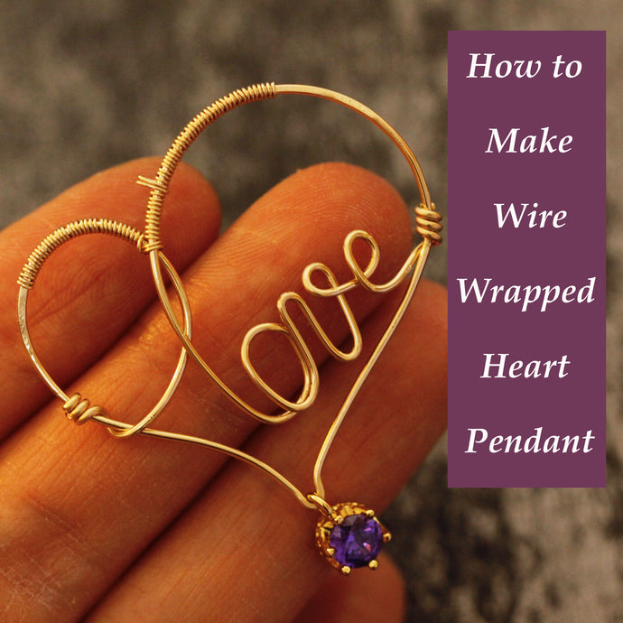 How to Make Wire Wrapped Heart Pendant