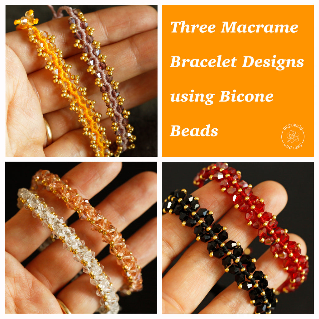 Learn Three Macrame Bracelet Designs using Bicone Beads – Crystals and Clay Jewelry  DIY