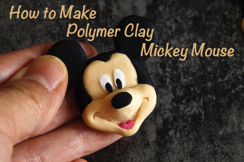 Video tutorial how to make polymer clay Mickey Mouse